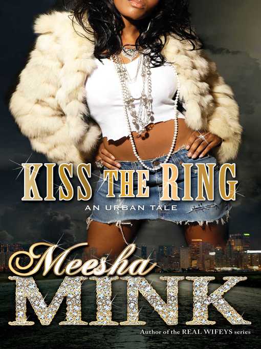 Title details for Kiss the Ring by Meesha Mink - Available